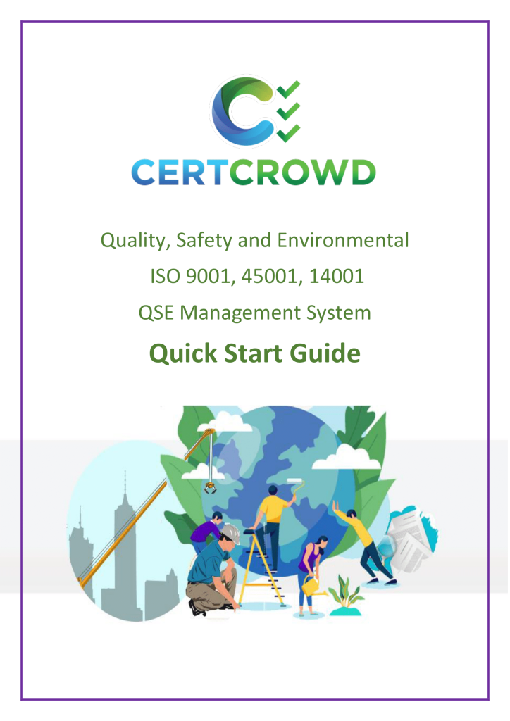 ISO9001, ISO14001, ISO45001 Quality, Safety & Environemt Quick Start Guide